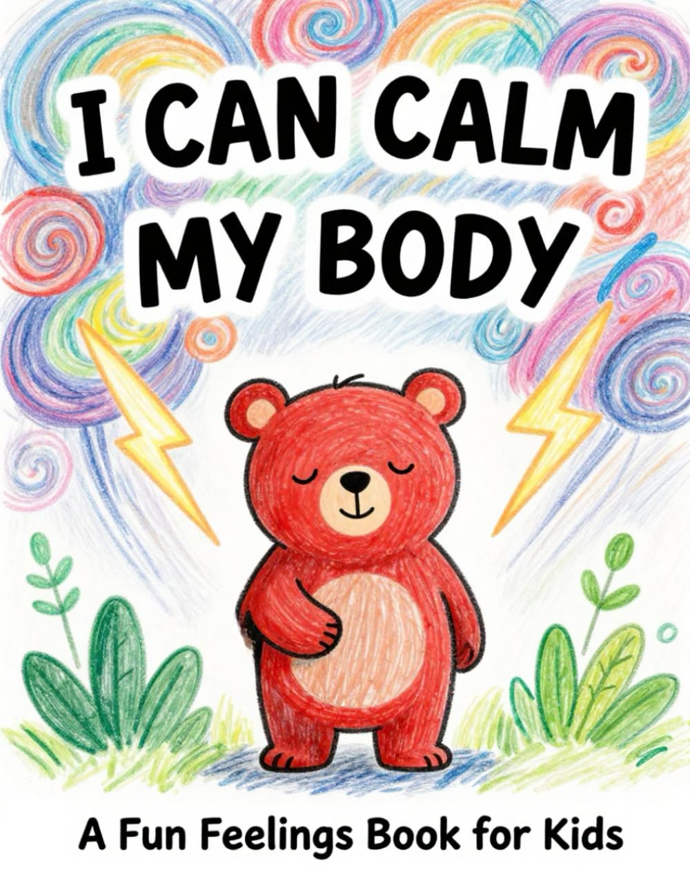 I Can Calm My Body: A Gentle Emotional Regulation Book for Young Children (The Calm Kids Series)