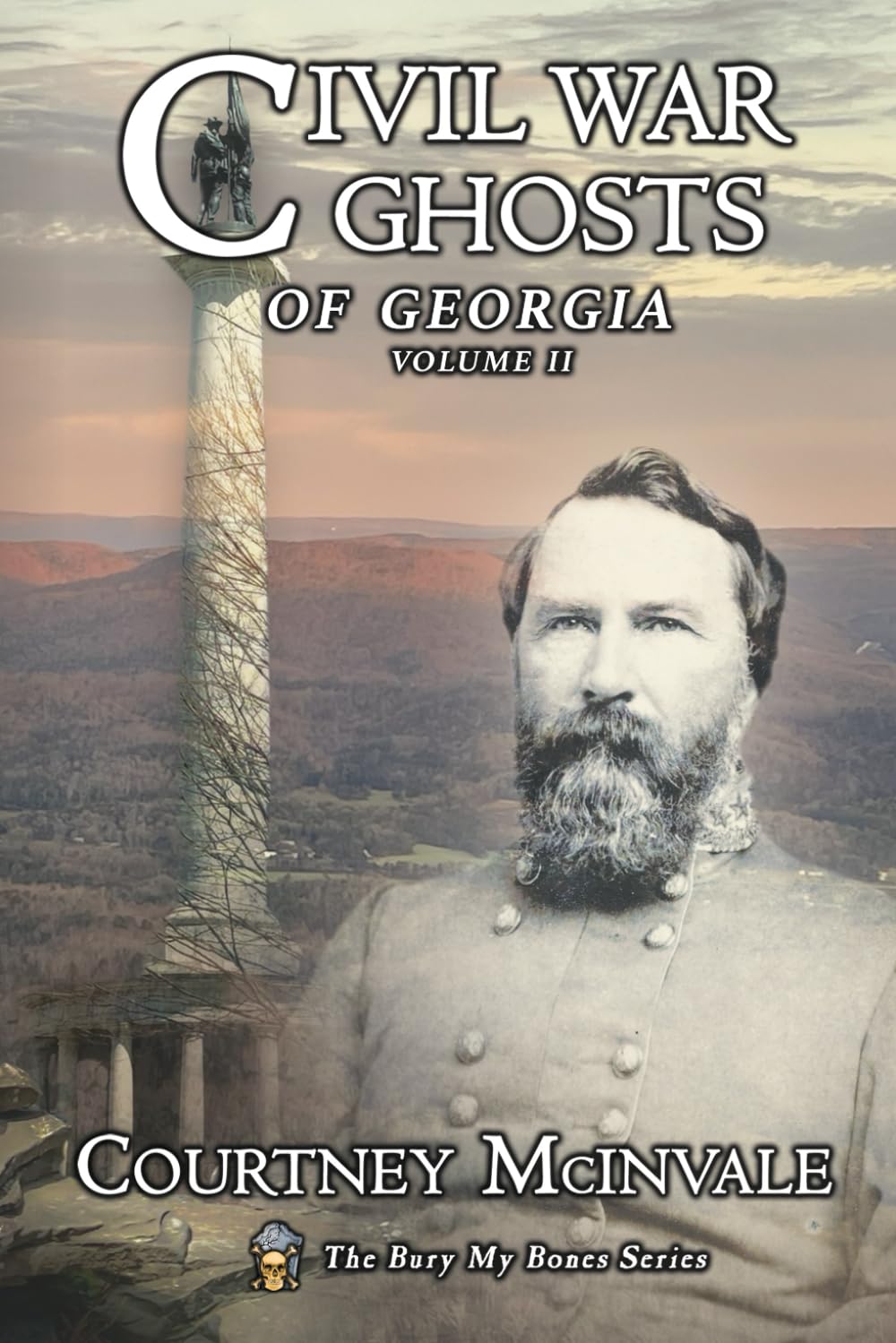 Civil War Ghosts of Georgia: Volume 2: 3 (Bury My Bones)