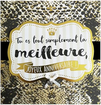 Carte De Voeux Glamour Anniversaire Tu Es Tout Simplement La Meilleure Amazon Fr Fournitures De Bureau