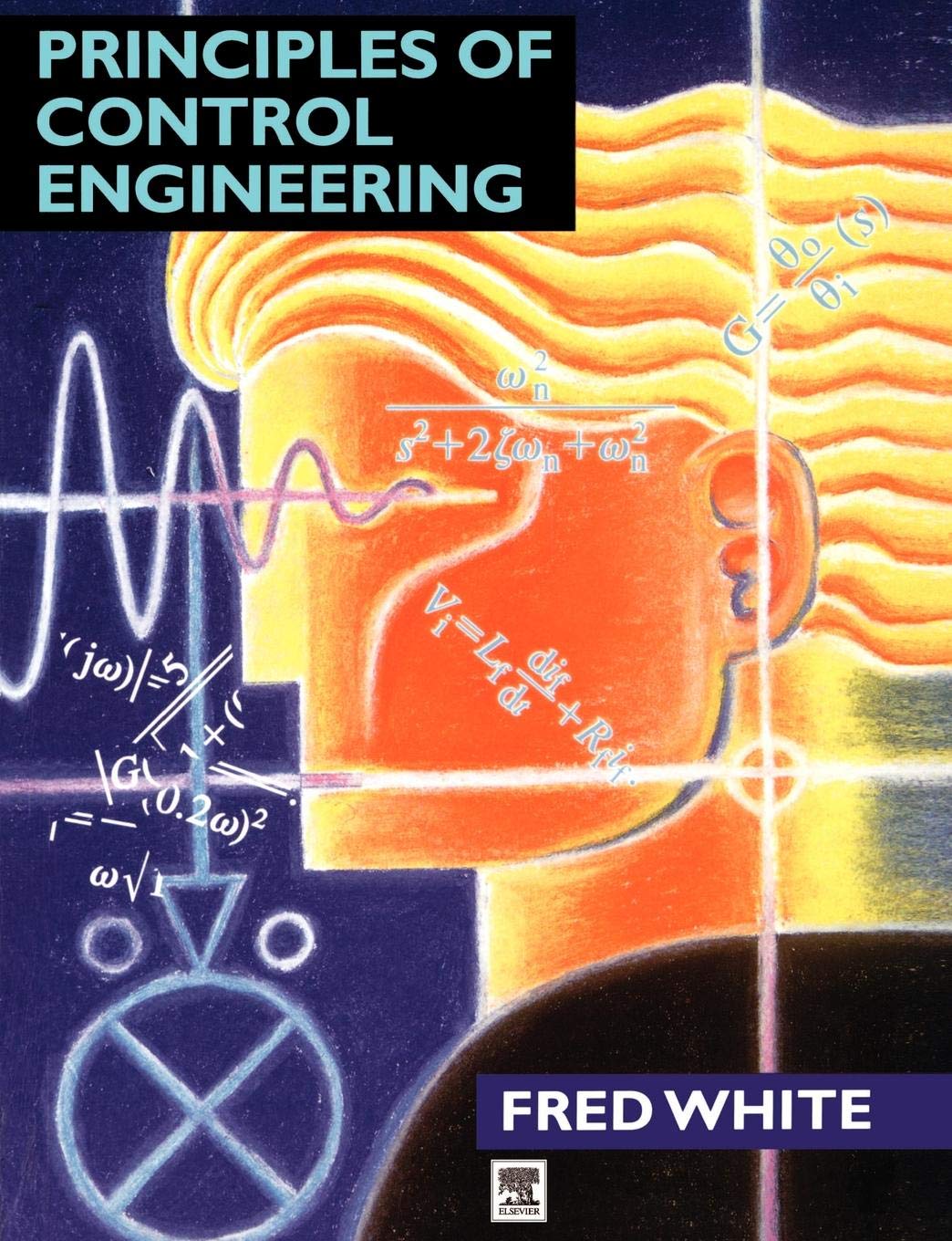 Principles of Control Engineering By Fred White