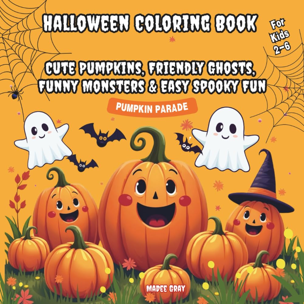 Halloween Coloring Book: Cute Pumpkins, Friendly Ghosts, Funny Monsters & Easy Spooky Fun: Pumpkin Parade (Boo-Tiful Halloween Coloring Series)