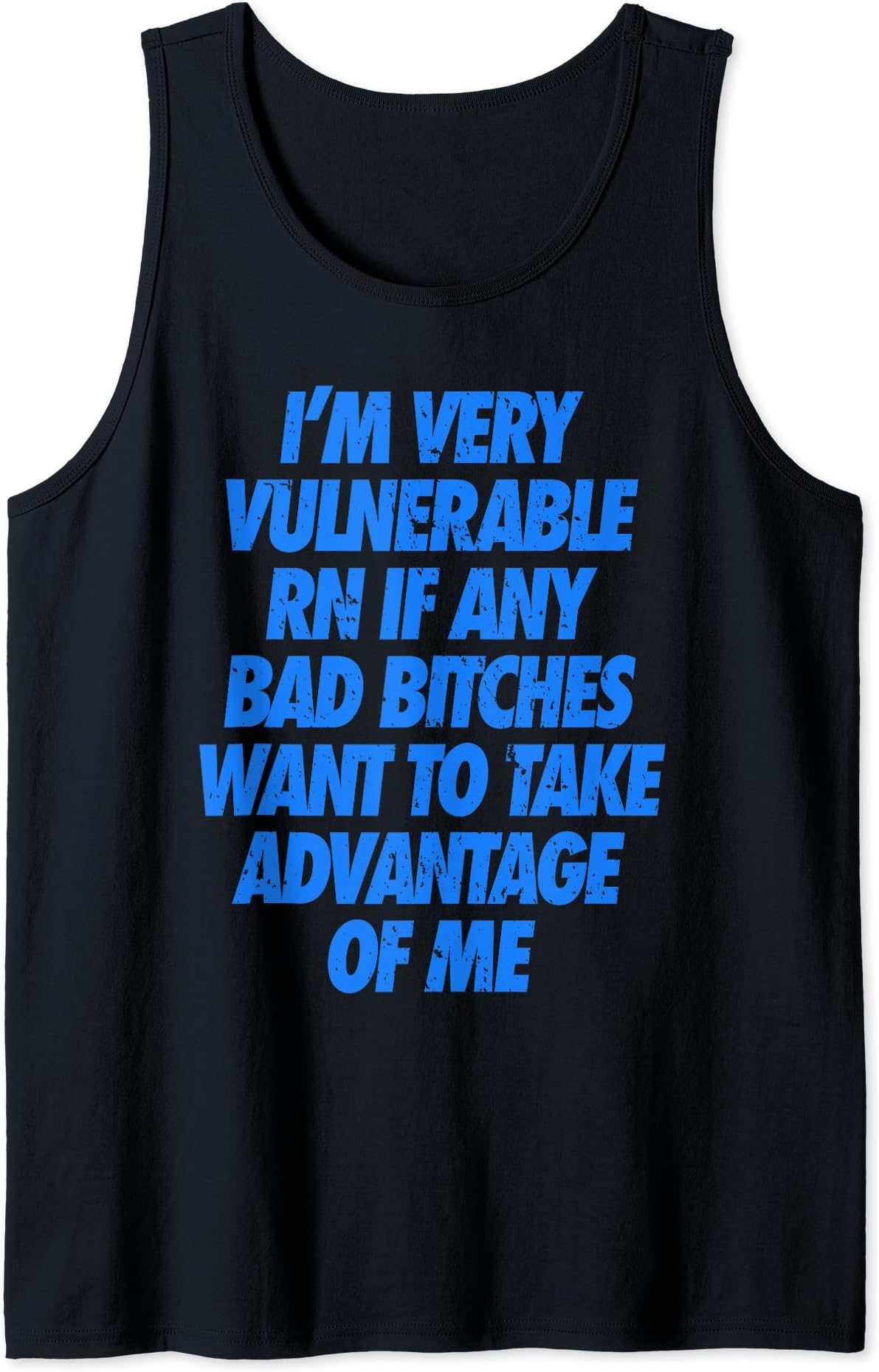 I'm Very Vulnerable RN Tank Top