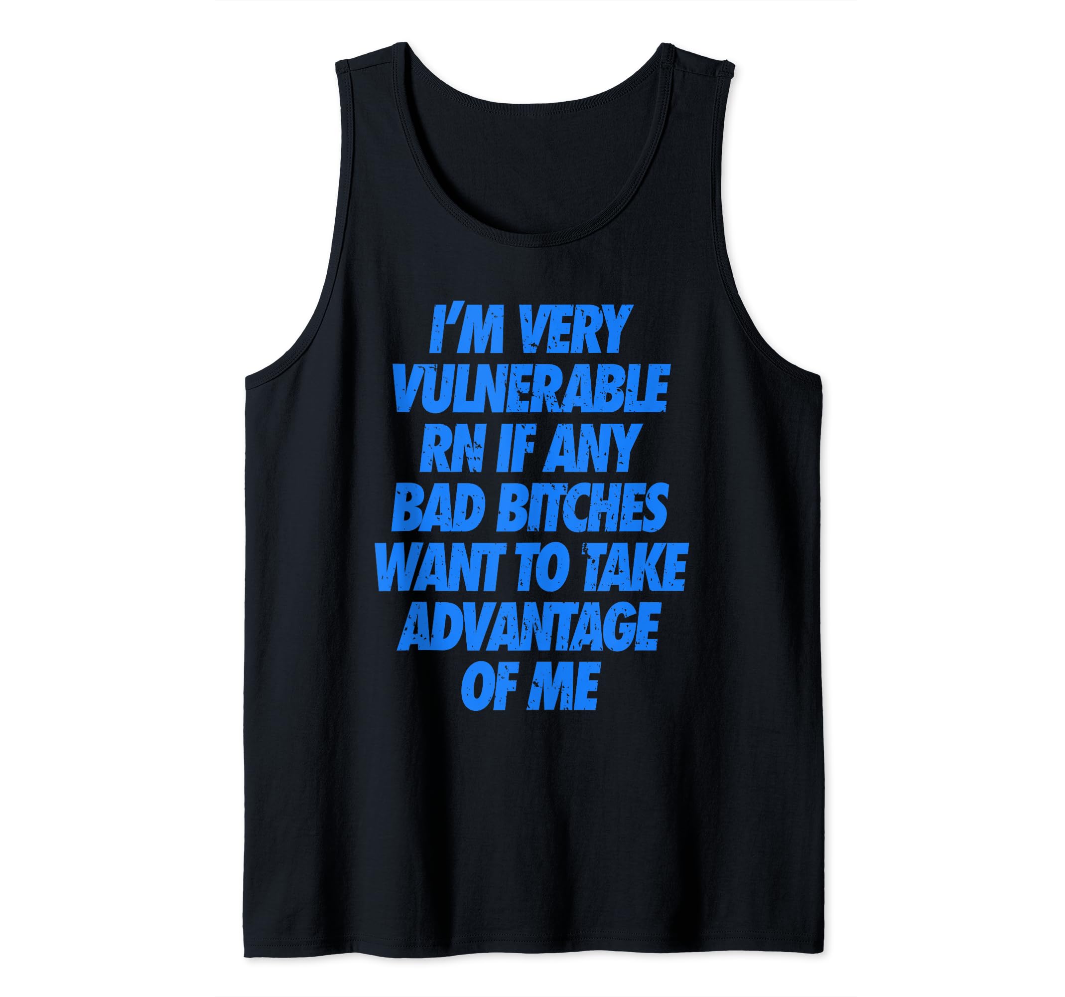 I'm Very Vulnerable RN Tank Top