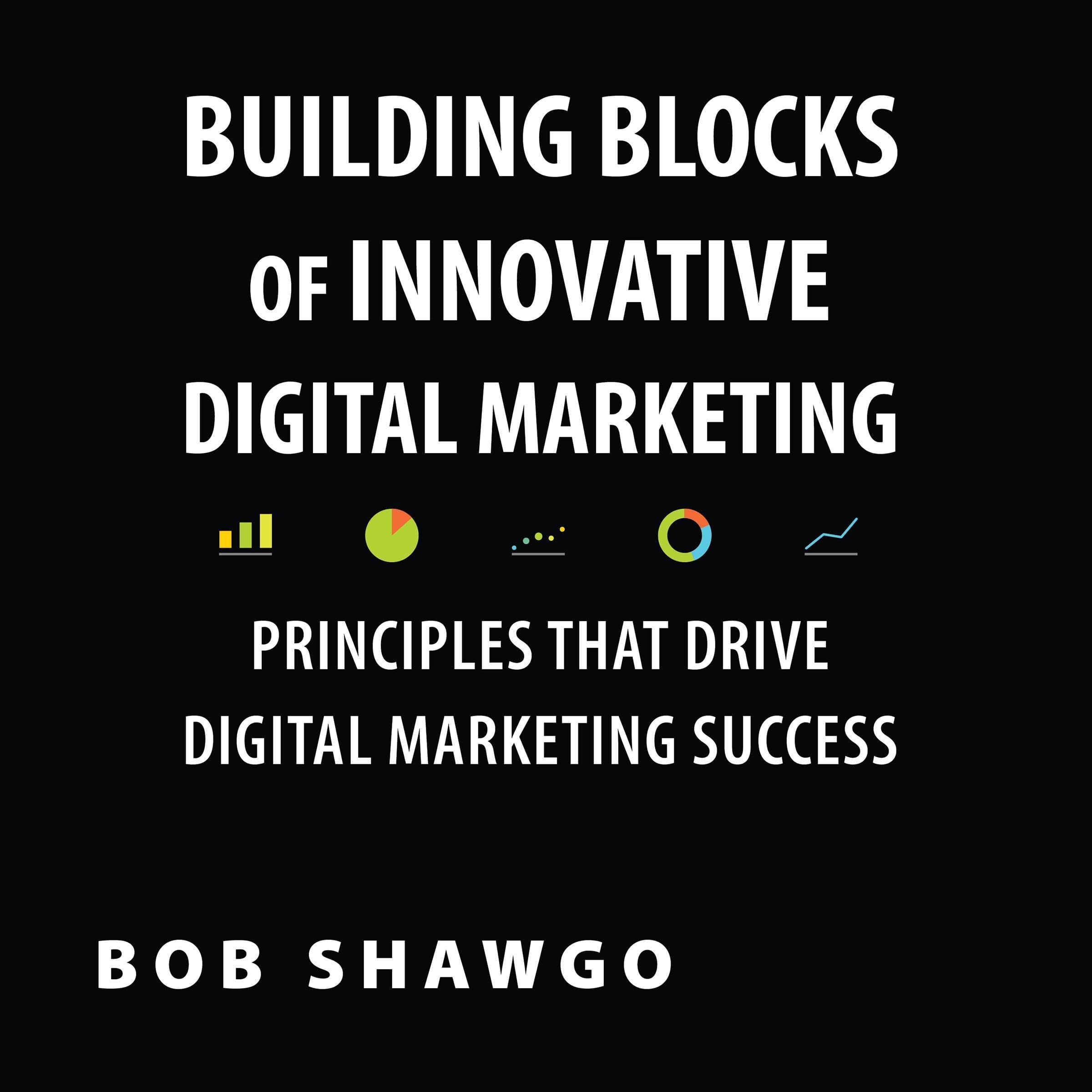 Building Blocks of Innovative Digital Marketing