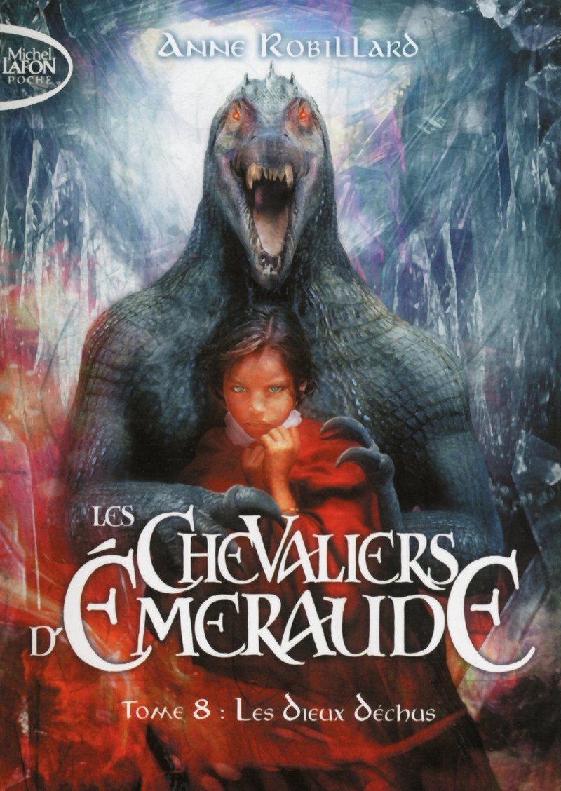 Les Chevaliers d'Emeraude - tome 8 Les dieux déchus (8)