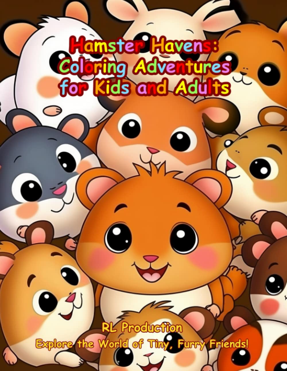 Hamster Havens: Coloring Adventures for Kids and Adults: Explore the World of Tiny, Furry Friends!