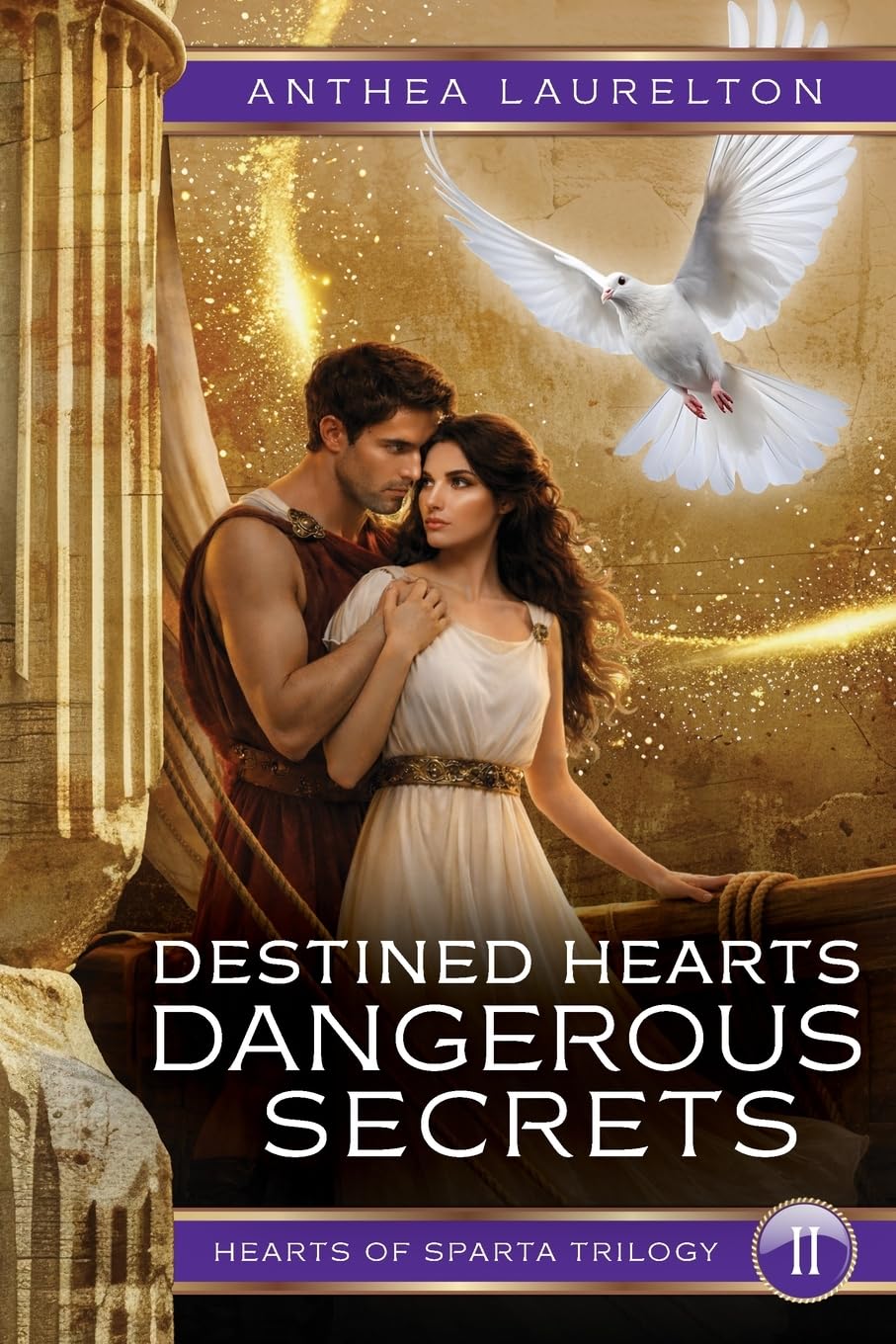 Destined Hearts Dangerous Secrets: 2 (Hearts of Sparta Trilogy)