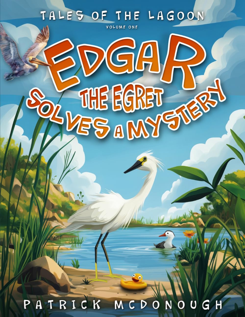 Edgar the Egret Solves a Mystery: Tales of the Lagoon: Volume One