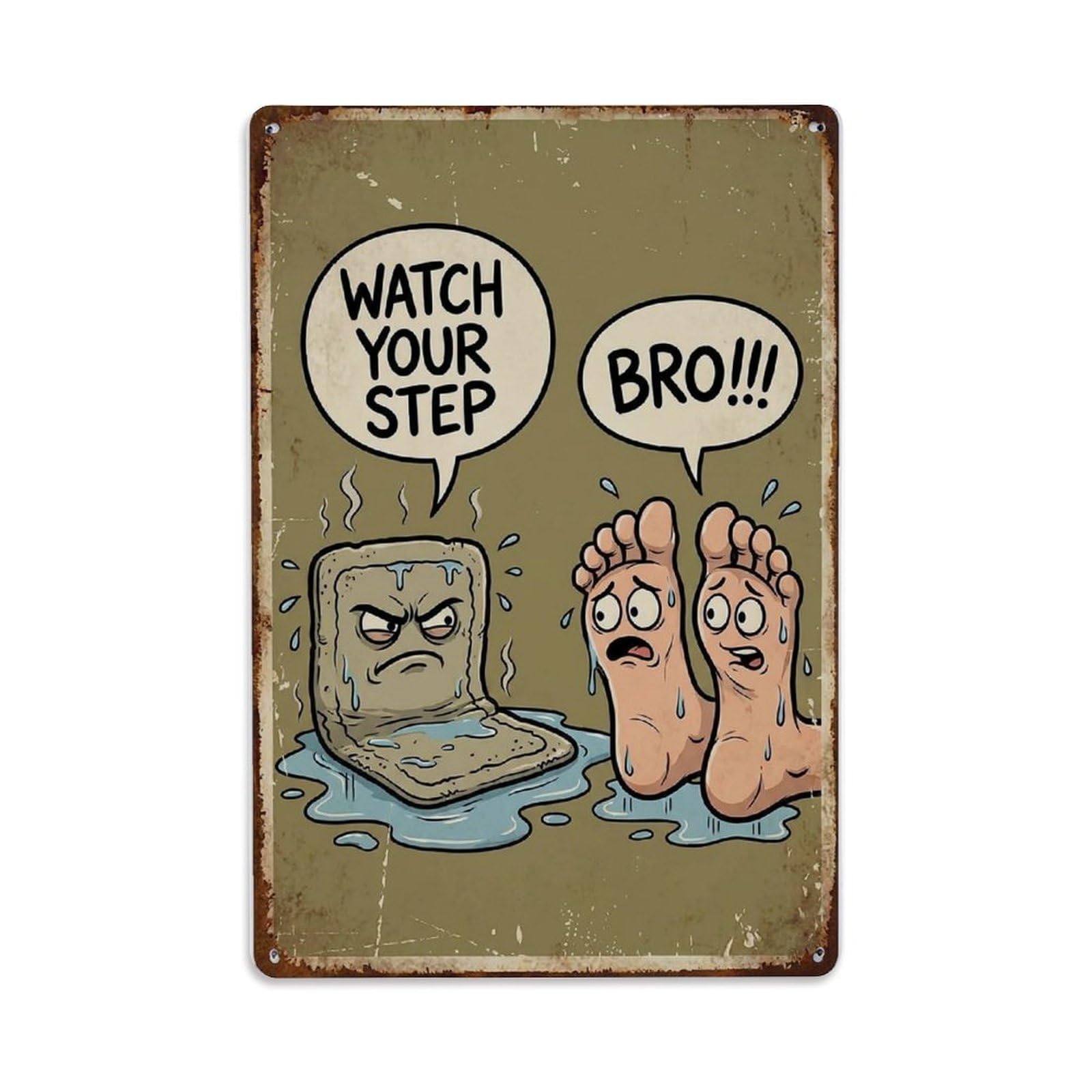 Watch Your Step Bro Funny Vintage Humorous Toilet Metal Tin Sign