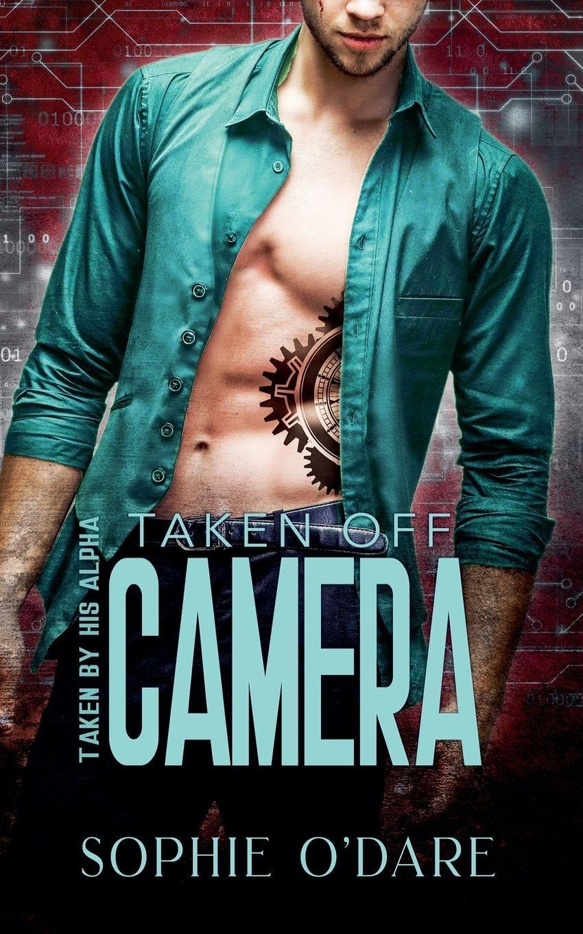 Taken Off Camera: 7 (Taken by His Alpha)