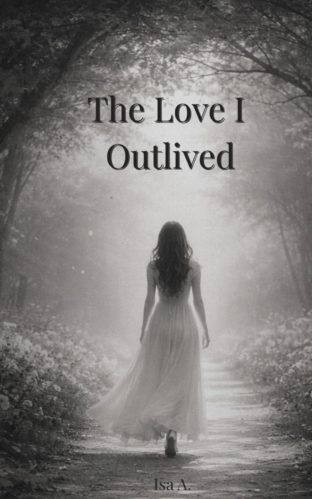 The Love I Outlived (The Outlived Series)