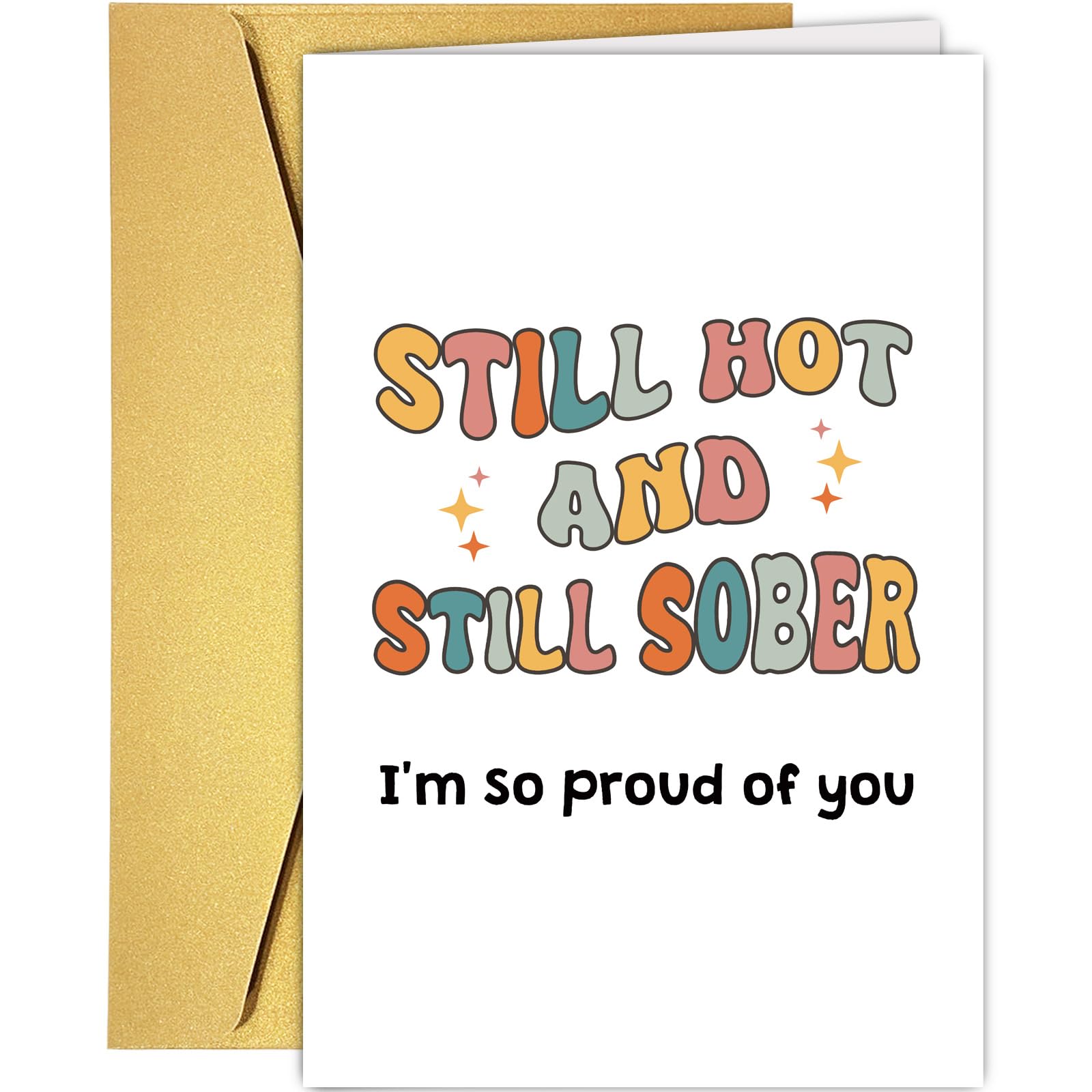 Supoeguk Humorous Sobriety Card for Men Women, Funny Sober Anniversary Card for Him Her, Sobriety Gift, Still Hot and Still Sober