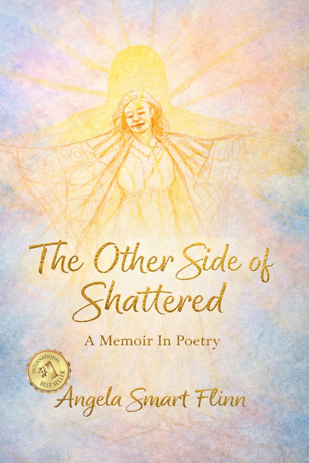 The Other Side Of Shattered: A Memoir in Poetry