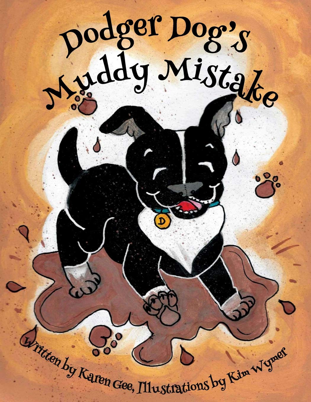 Dodger Dog's Muddy Mistake: Volume 2 (Adventures of Dodger Dog)