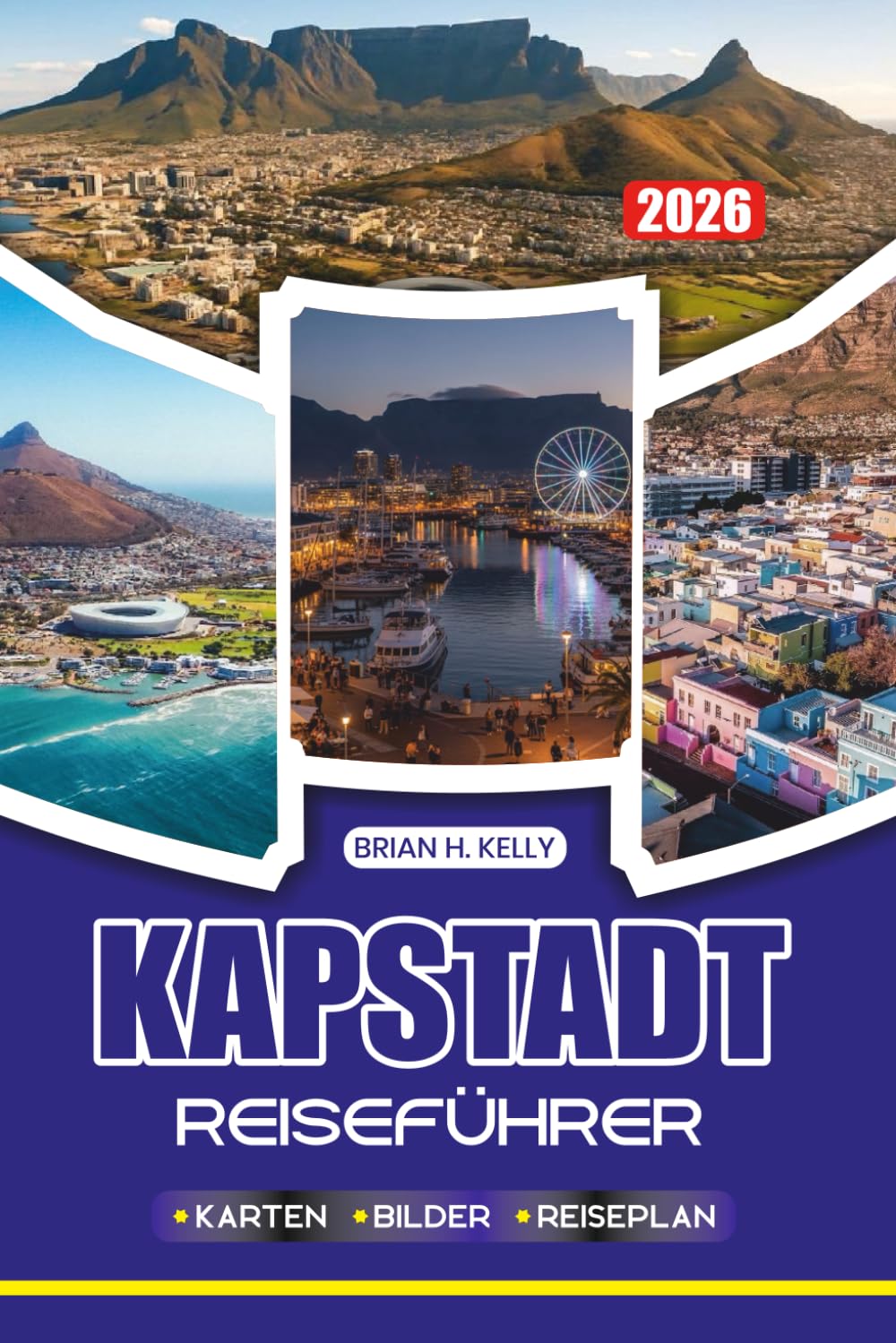 KAPSTADT REISEFÜHRER 2026: Entdecken Sie versteckte Strände, ikonische Wahrzeichen, lokale Kulturen und lebensverändernde Abenteuer unter Afrikas schönsten Himeln