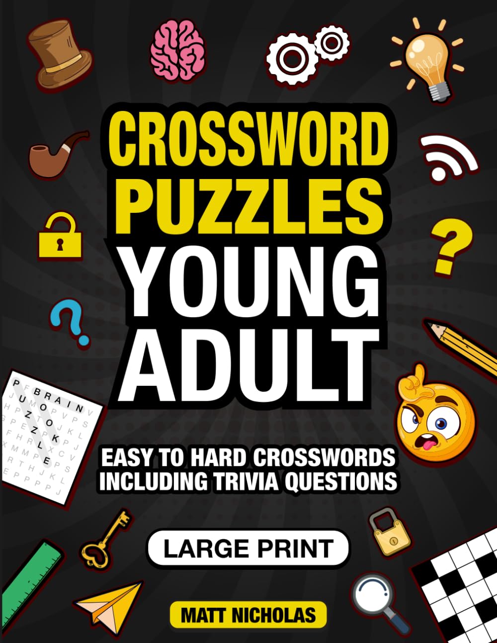 Crossword Puzzles Young Adult: Large Print Crosswords Easy to Hard Including Trivia Questions