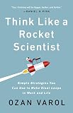 Think Like a Rocket Scientist
