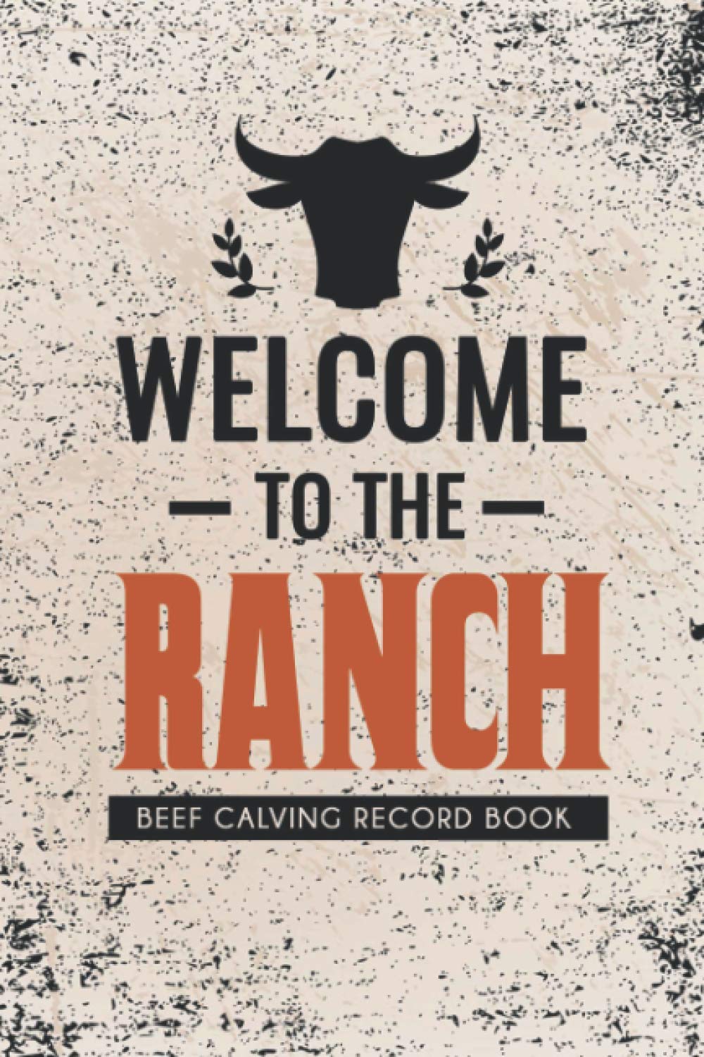 Buy to The Ranch Record Book to Track your Calves / Beef