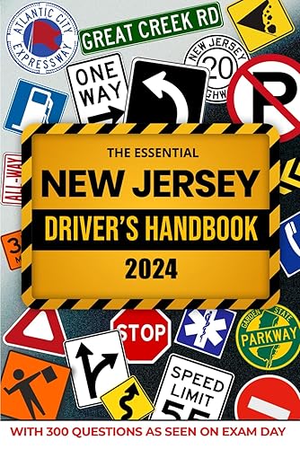 The Essential New Jersey Driver's Handbook. A Study and Workbook Manual For New Drivers To Successfully Obtain Their Driving License or Permit: This ... Seen On The MVC Test and Explained Answers.