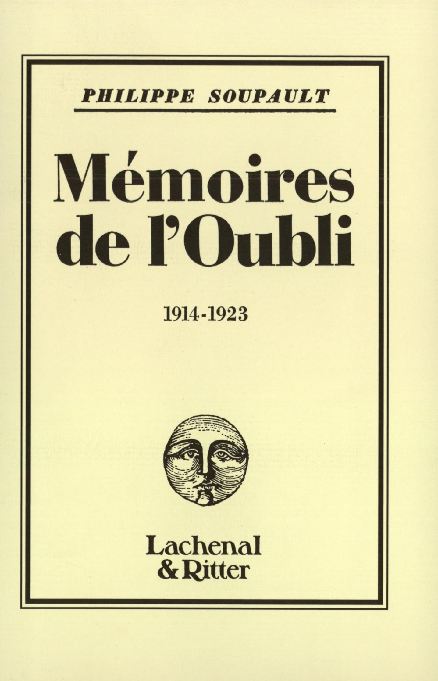 Mémoires de l'Oubli: (1914-1923)