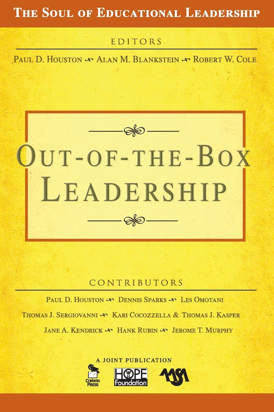 Out-of-the-Box Leadership: 2 (The Soul of Educational Leadership Series)