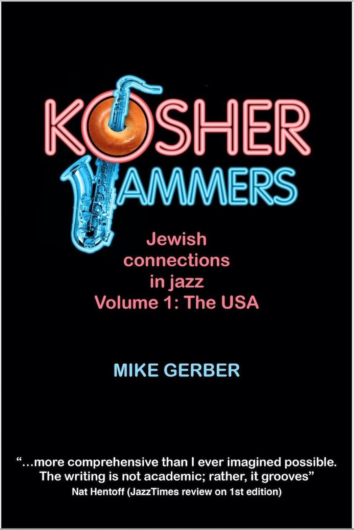 Kosher Jammers Jewish connections in jazz Volume 1 USA livre musique histoire jazz américain
