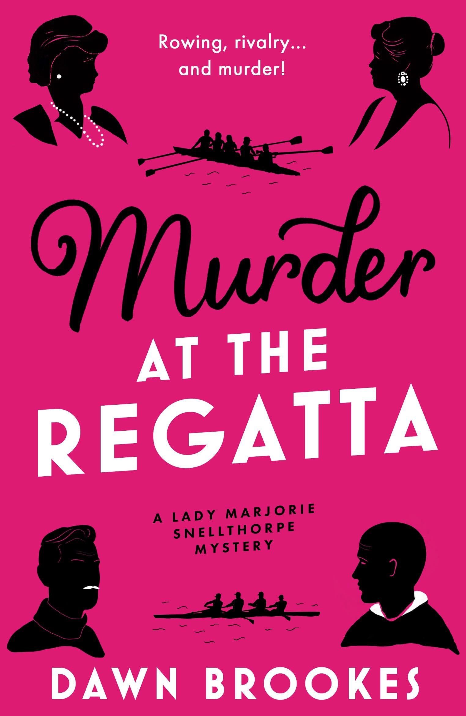 Murder at the Regatta: 6 (A Lady Marjorie Snellthorpe Mystery)
