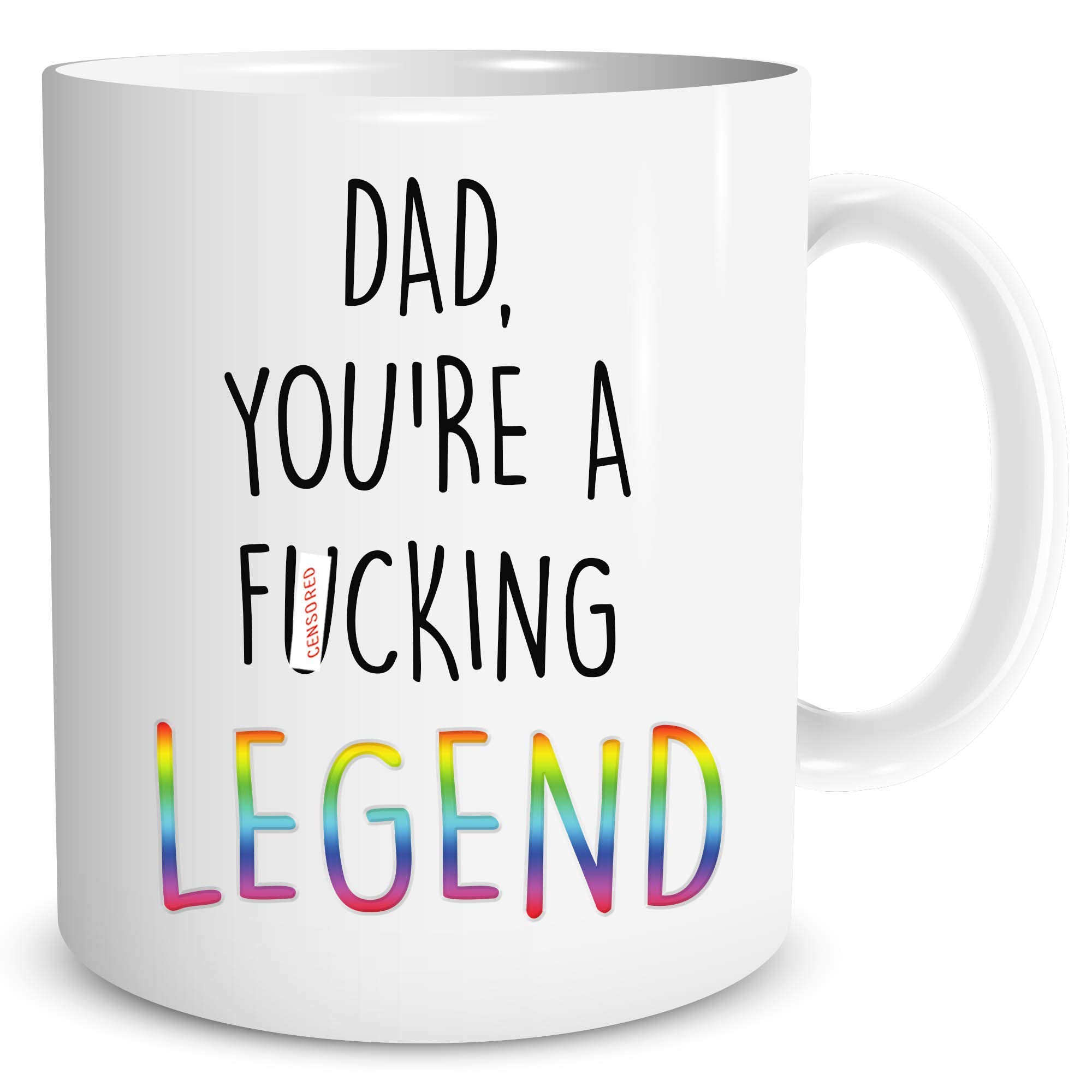 Peachy Antics White Funny Novelty Coffee Mugs Dad Mug You're A F*Cking Legend Fathers Day Gift Mug For Dad Legend Gift Funny Mugs Witty Banter Mugs Wsdmug1135