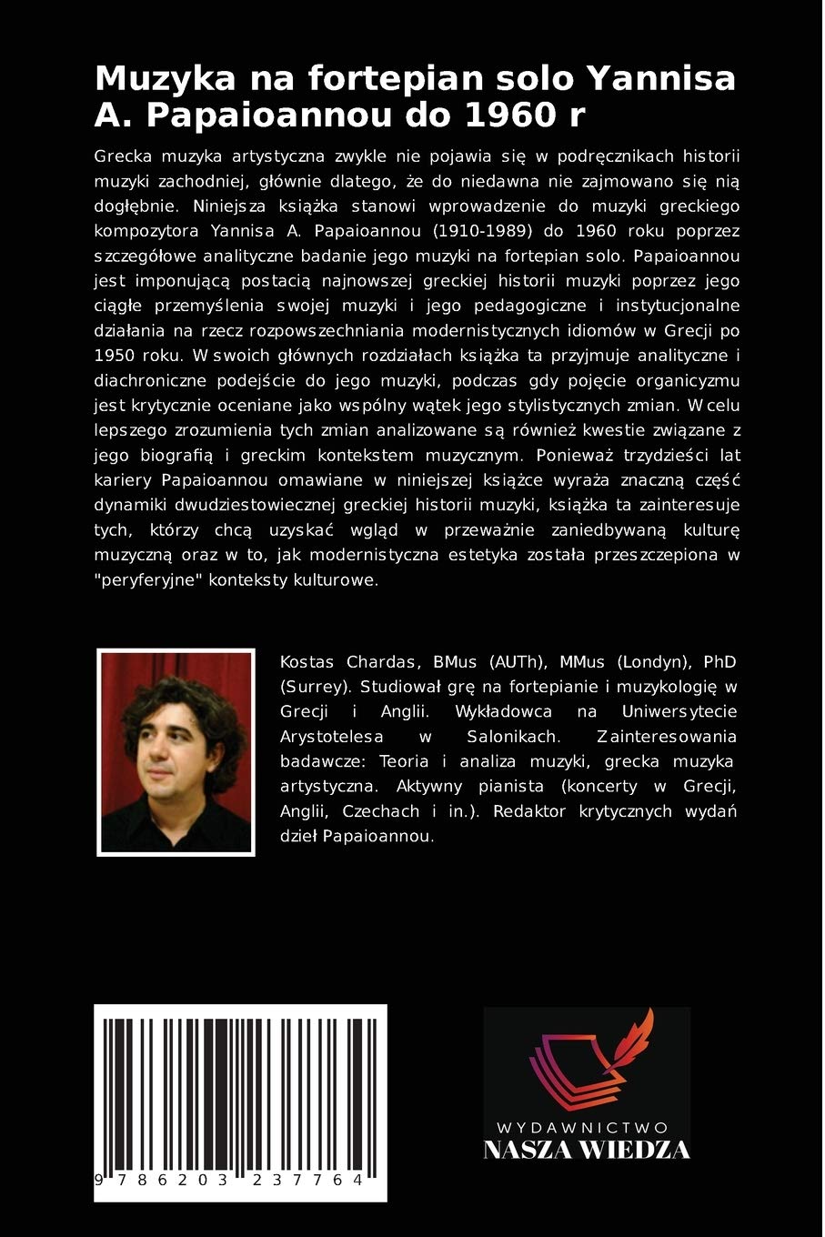 Muzyka na fortepian solo Yannisa A. Papaioannou do 1960 r: Podej¿cie analityczne, biograficzne i kontekstualne