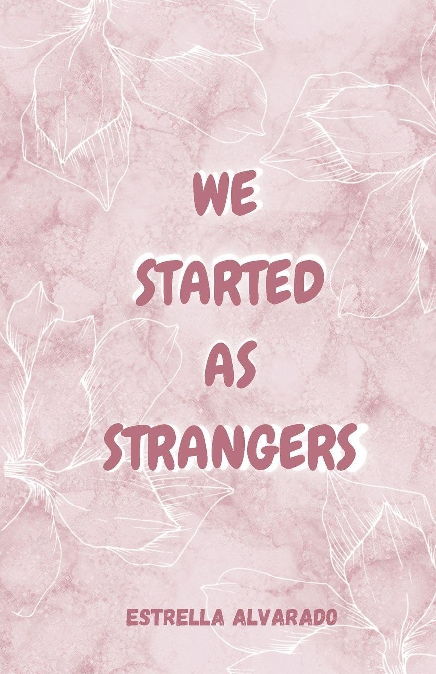 We started as strangers (Unexpected Connection)