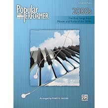 Popular Performer -- 2000s The Best Songs from Movies and Radio of the 2000s Popular Performer Series