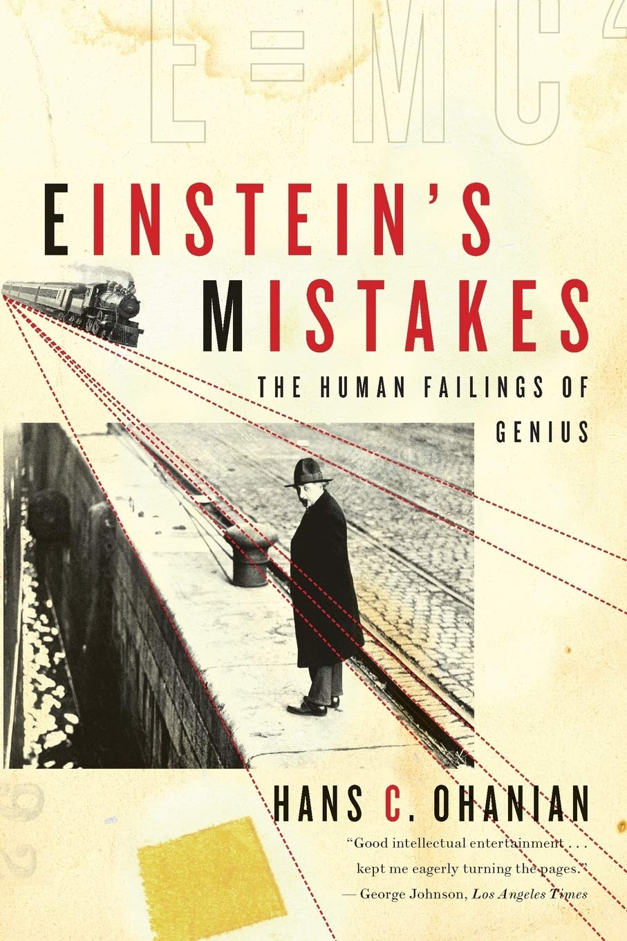 Einstein's Mistake: The Human Failings of Genius