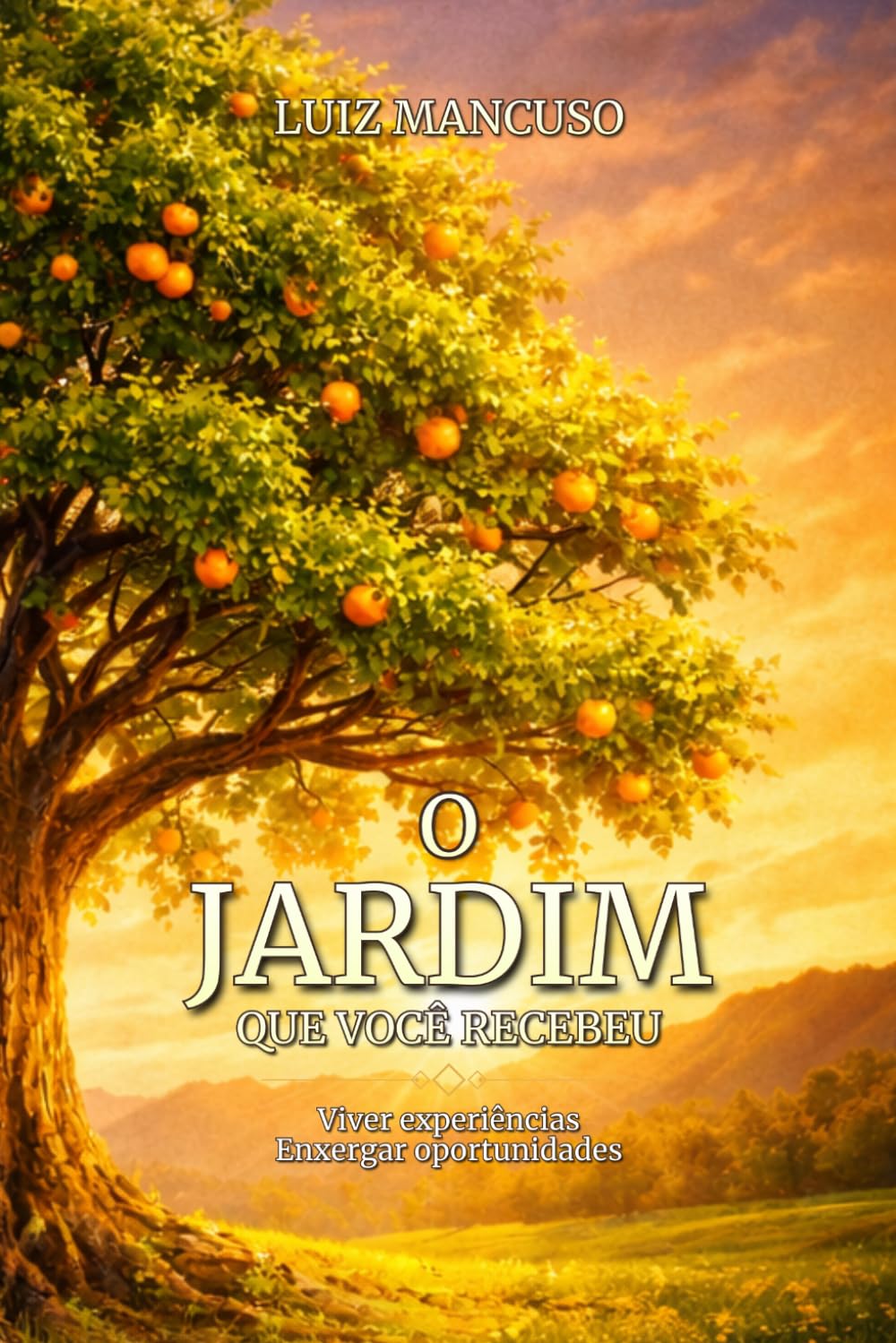 O Jardim Que Você Recebeu