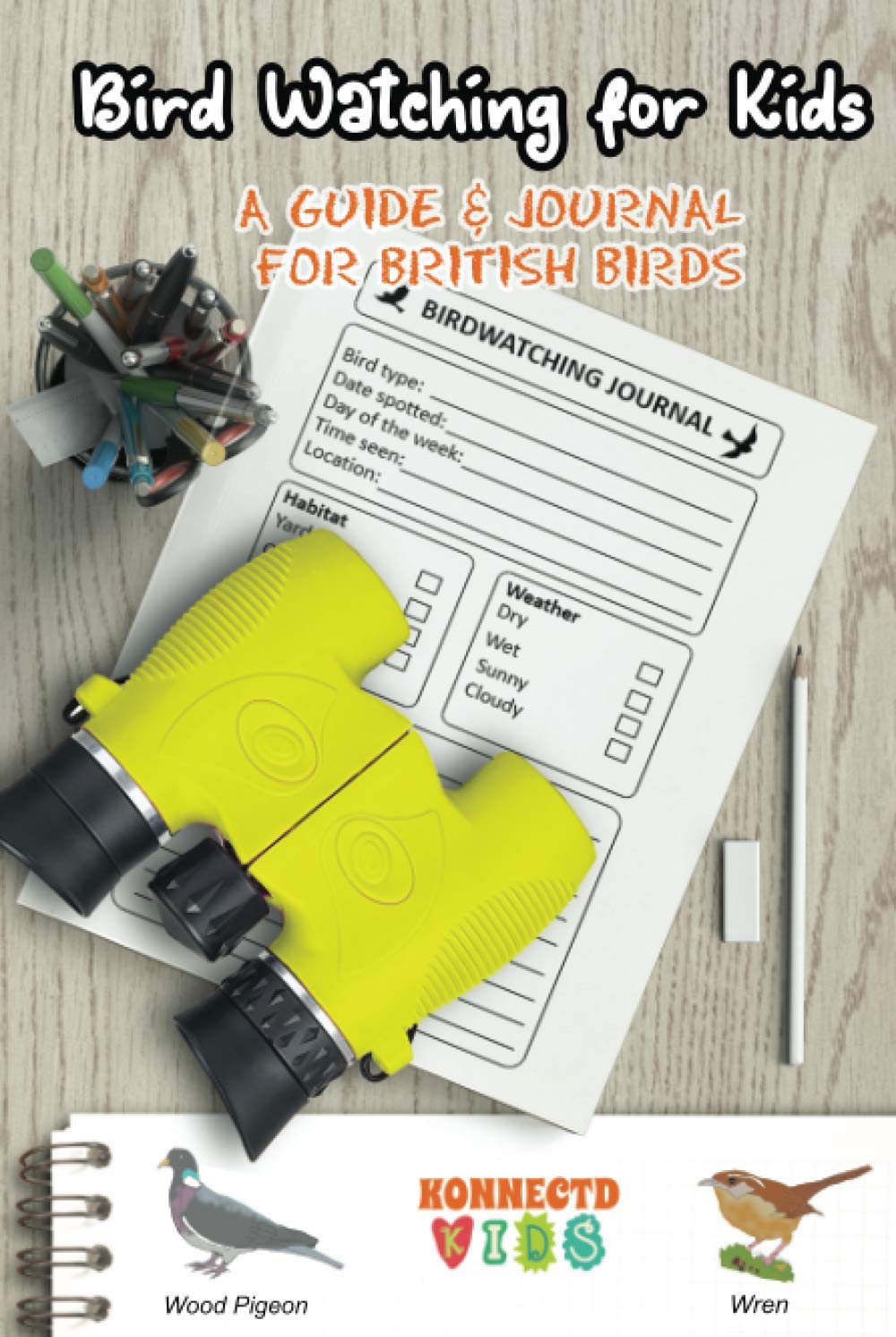 Bird Watching for Kids: A Guide and Journal for British Birds