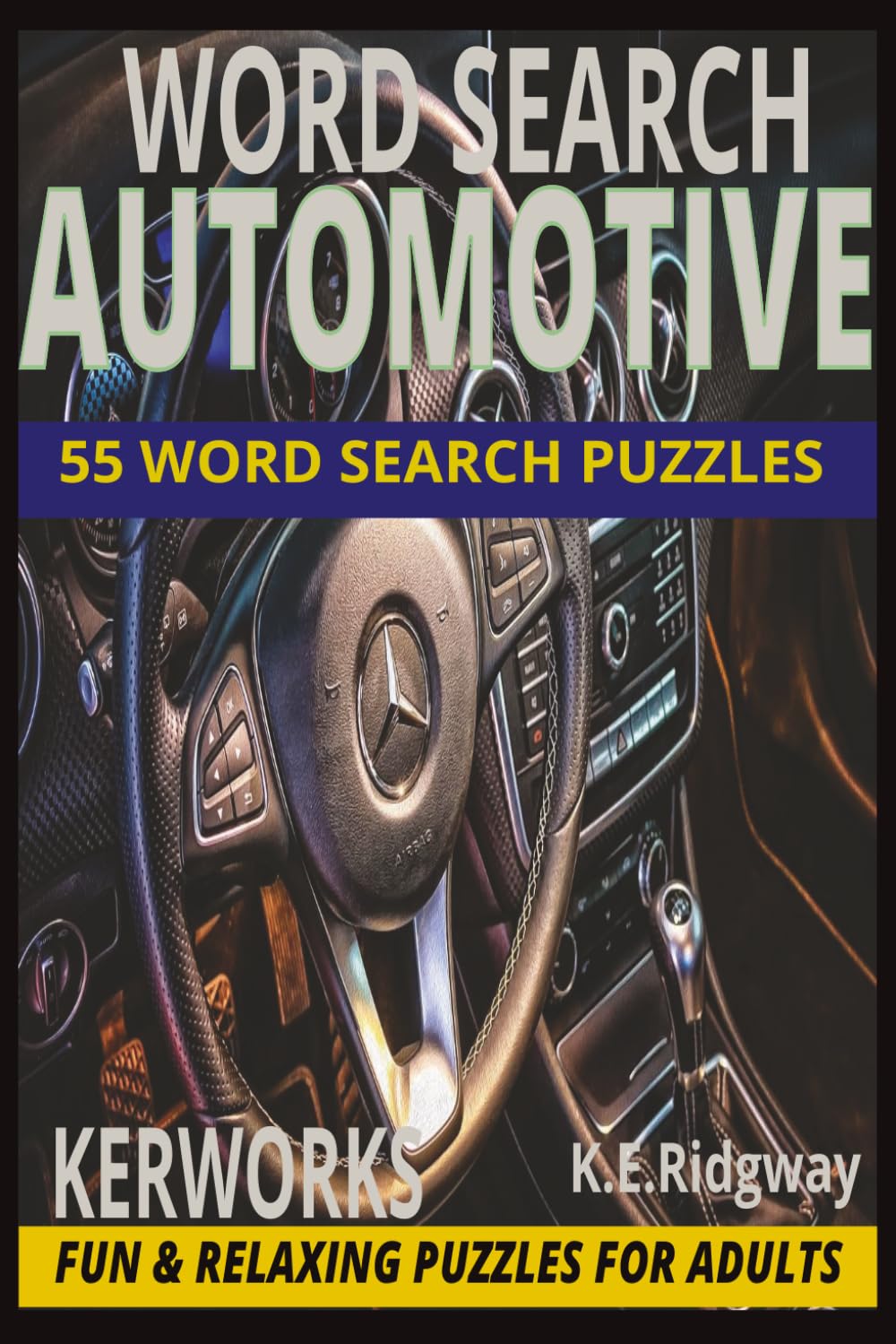 AUTOMOTIVE: Rev Up Your Mind with Fun and Challenging Word Search Puzzles for Car Enthusiasts
