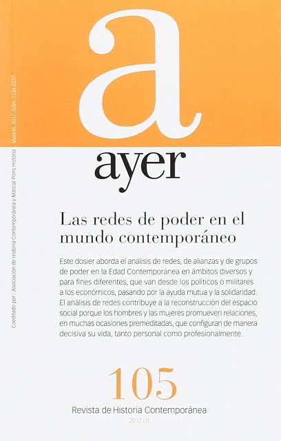 Portada de Ayer 105: Las Redes de Poder en el Mundo Contemporaneo