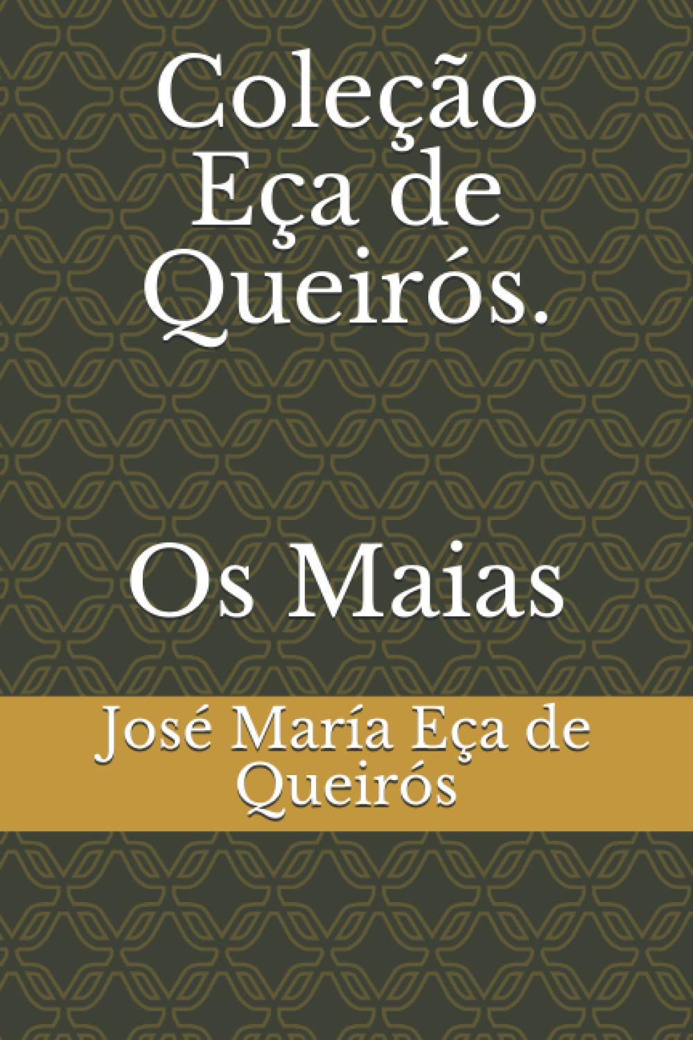 Coleção Eça de Queirós. Os Maias