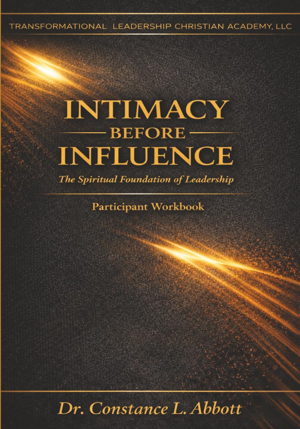 Intimacy Before Influence: The Spiritual Foundation of Leadership
