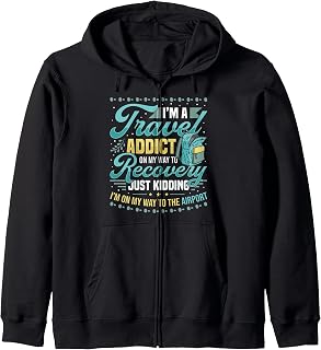 Travel Addict on my way to the Airport World Tour 2022 Zip Hoodie