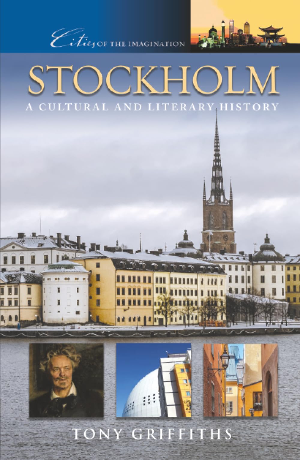 Stockholm: A Cultural and Literary History: 35 (Cities of the Imagination)
