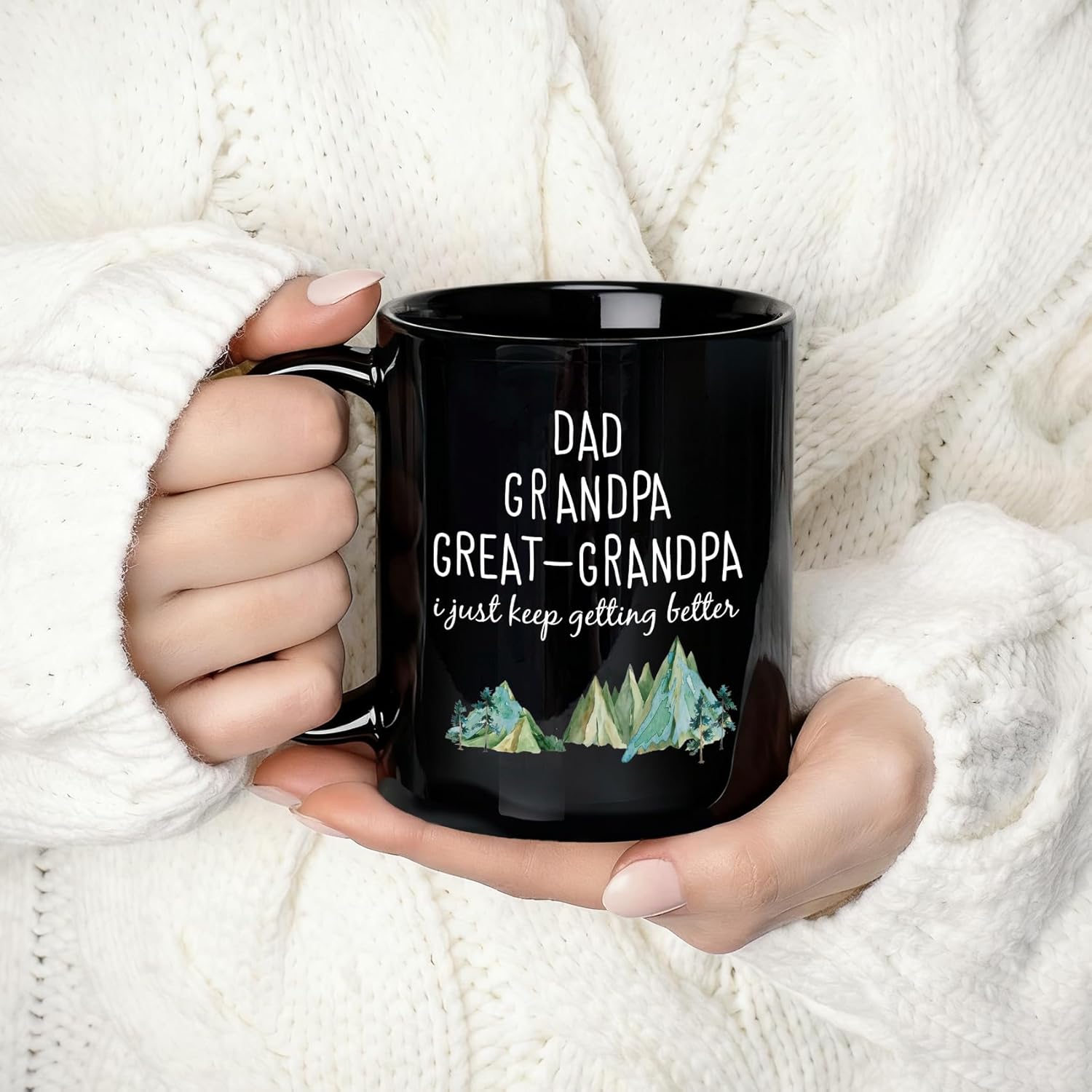 Great Grandpa Mug, Grandpas Christmas Gifts, great grandpa Mug, I Just Keep Getting Better 15Oz Black, Father's Day mug Gifts for Great Grandpa Dad - Image 4