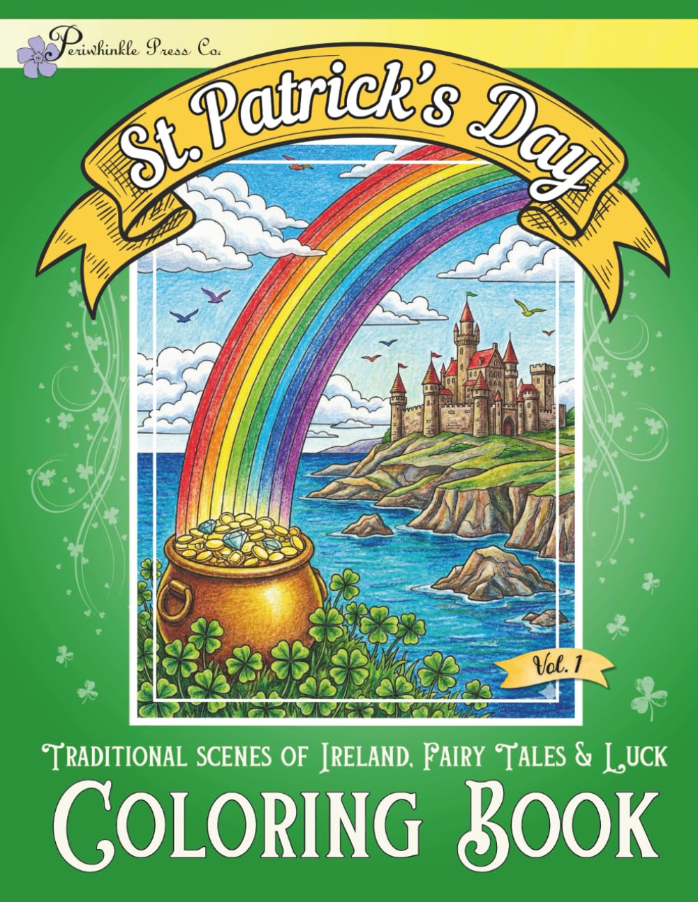 St. Patrick's Day Coloring Book: Traditional Scenes of Ireland, Fairy Tales & Luck      Paperback – March 10, 2026