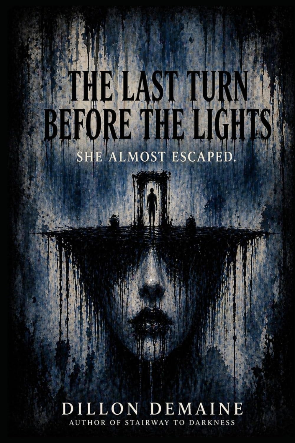 The Last Turn Before the Lights: A Cosmic Horror Thriller: 11 (The Forgotten Towns)