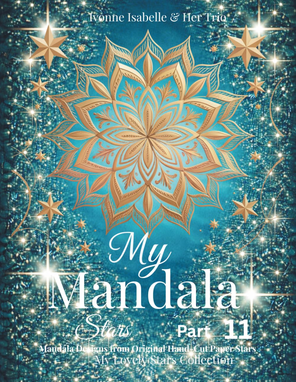 My Mandala Stars - Part 11: Mandala Designs from Original Hand-Cut Paper Stars