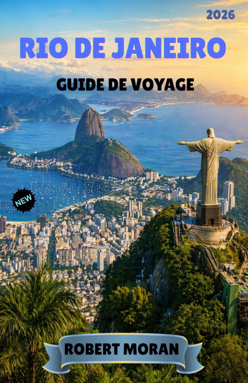 RIO DE JANEIRO GUIDE DE VOYAGE 2026