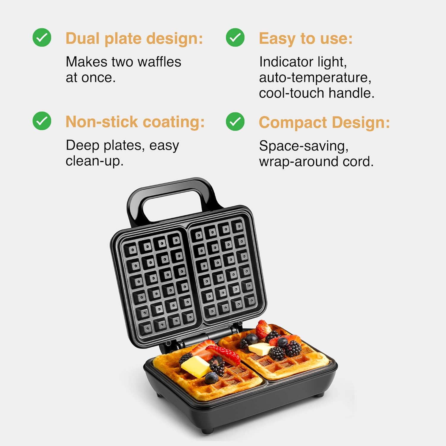 వాన్ షెఫ్ డ్యూయల్ బెల్జియన్ వాఫిల్ మేకర్ యొక్క డయాగ్రామ్ హైలైట్ చేసే లక్షణాలు: డ్యూయల్ ప్లేట్ డిజైన్, ఉపయోగించడానికి సులభమైనది, నాన్-స్టిక్ కోటింగ్, కాంపాక్ట్ డిజైన్.