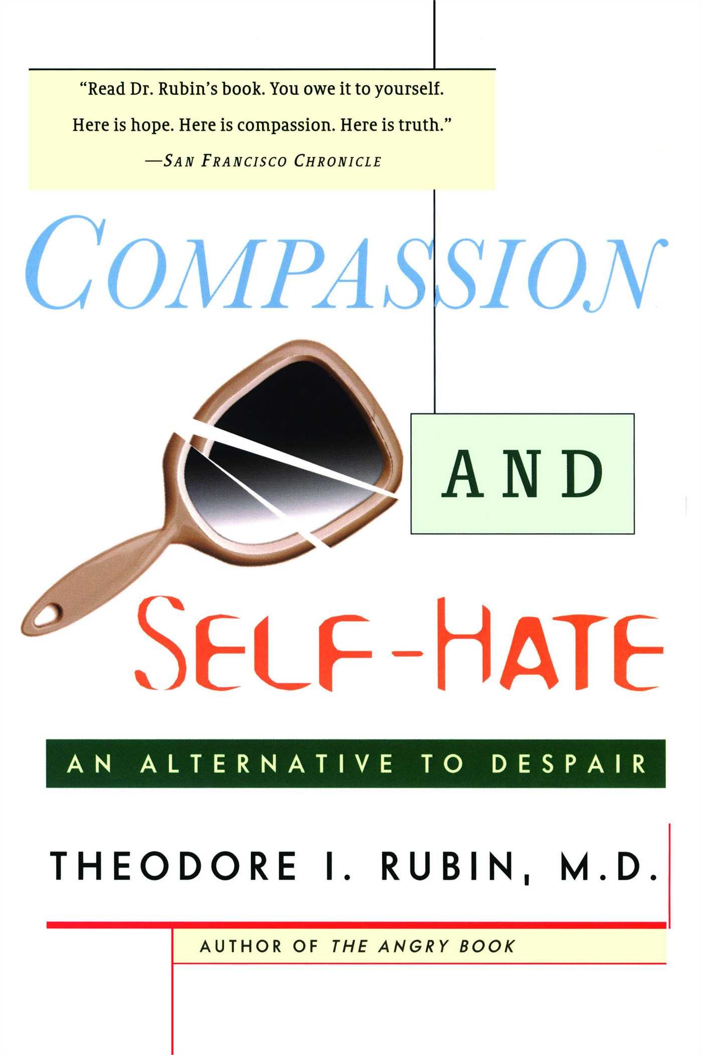 Touchstone Compassion and Self Hate: An Alternative to Despair