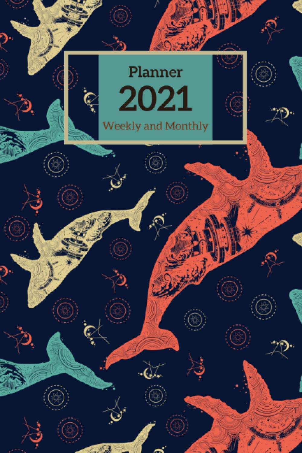 Whale 2021 Planner Weekly and Monthly: Simplified Planner Organizer Dated | January to December | Ideal Calendar with Goals, to do list and Notes ... or Birthday Present for Women, Men, Coworkers