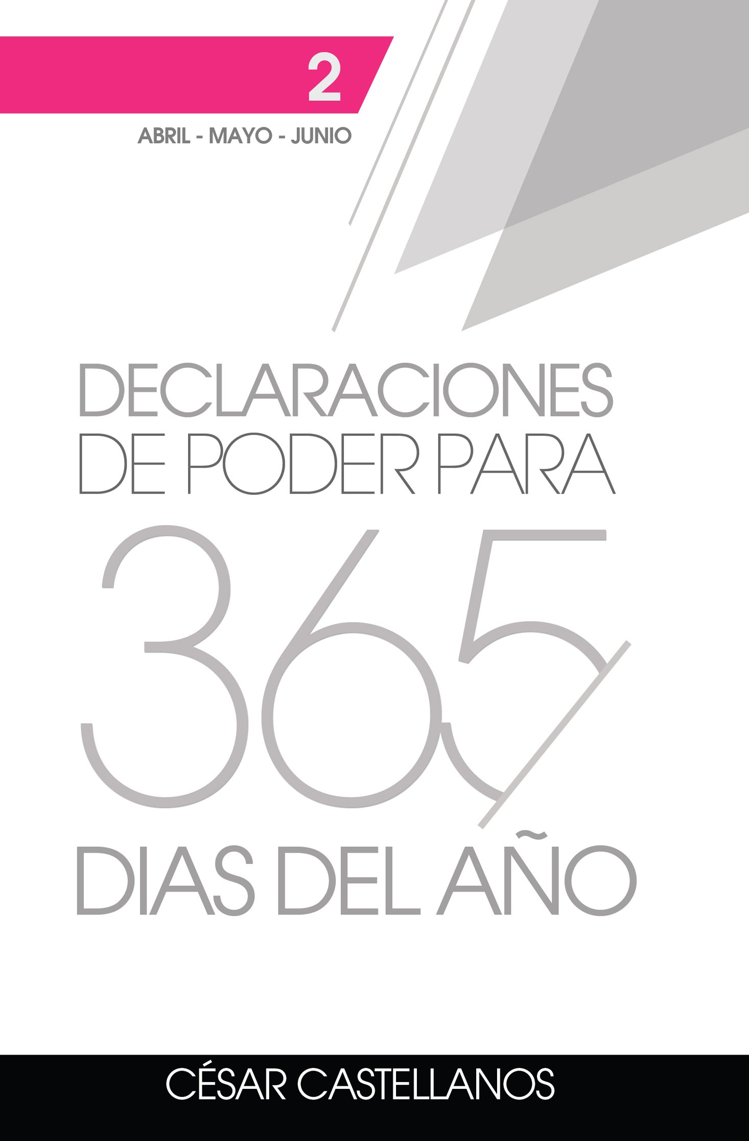 Declaraciones de Poder Para 365 Días del Año: Volumen 2