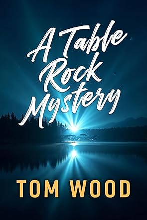 A Table Rock Mystery